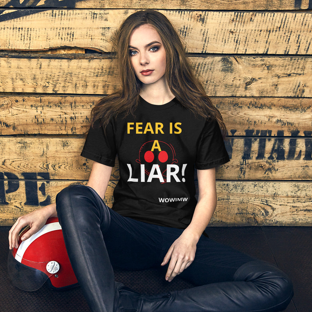 FEAR IS A LIAR! Unisex T-Shirt